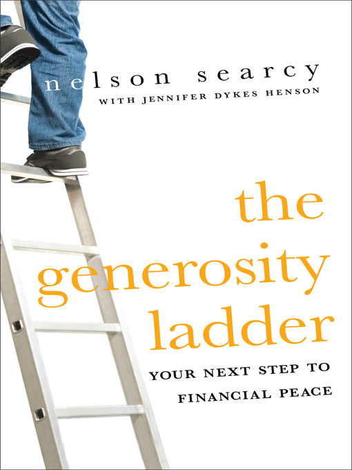 Title details for The Generosity Ladder by Nelson Searcy - Available